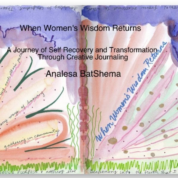 When Women’s Wisdom Returns Art Journal